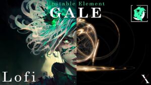 #lofi - Unstable Element Gale 002 | Soul Art Realm | 🍃