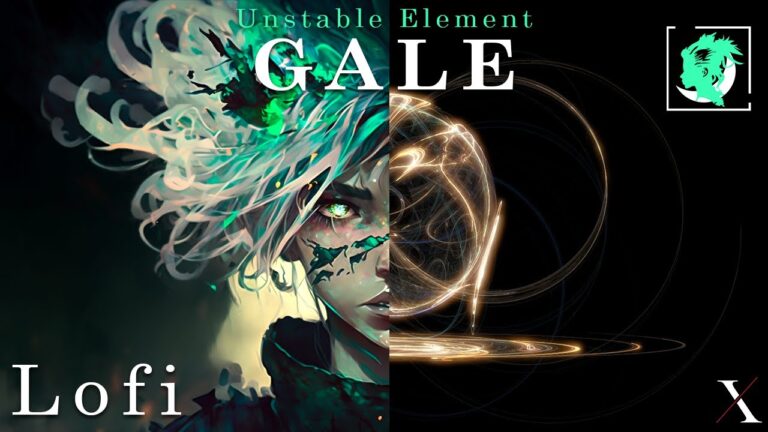 #lofi - Unstable Element Gale 002 | Soul Art Realm | 🍃