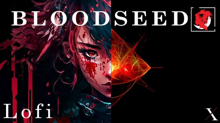 #lofi - BloodSeed 005 | Soul Art Realm | 🩸